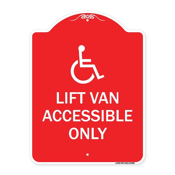 Signmission Lift Van Accessible W/ Updated Isa, Red & White Aluminum Sign, 18" x 24", RW-1824-23885 A-DES-RW-1824-23885 - main